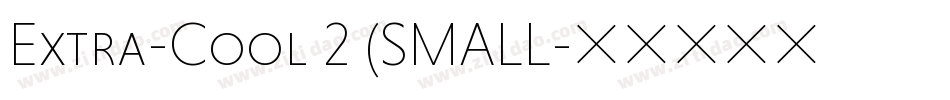 Extra-Cool 2 (SMALL字体转换